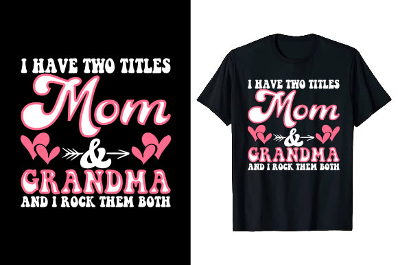 Mother’s Day Graphic - T Collection